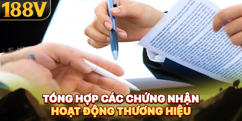 Tổng hợp các chứng nhận hoạt động thương hiệu